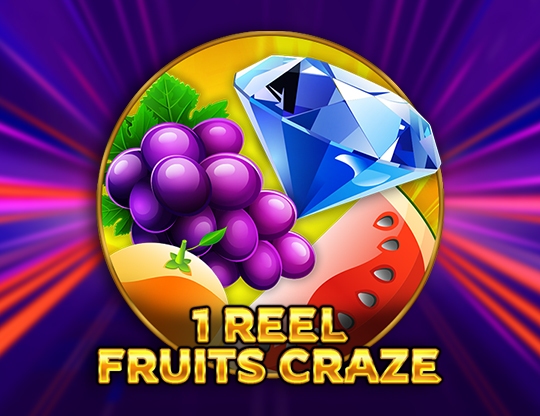 1 Reel - Fruits Craze